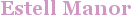 City - Estell Manor