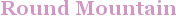 City - Round Mountain